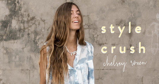 Style Crush | Chelsey Rouen